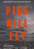 Movies Pigs Will Fly poster