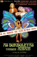 Movies As Borboletas Tambem Amam poster