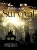 Movies Wilderness Survival for Girls poster