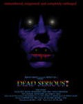 Movies Dead Serious poster