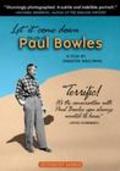 Movies Let It Come Down: The Life of Paul Bowles poster