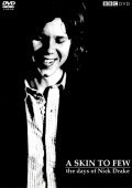 Movies A Skin Too Few: The Days of Nick Drake poster