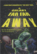 Movies A Galaxy Far, Far Away poster