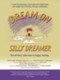 Movies Dream on Silly Dreamer poster