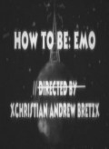 Movies How to Be: Emo poster