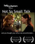 Movies Not So Small Talk poster