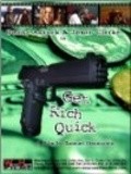 Movies Get Rich Quick poster