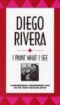 Movies Diego Rivera: I Paint What I See poster
