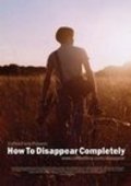Movies How to Disappear Completely poster