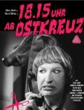 Movies 18.15 Uhr ab Ostkreuz poster