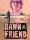 Movies Dawn of the Friend poster