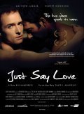 Movies Just Say Love poster