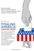 Movies Stealing America: Vote by Vote poster