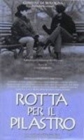 Movies Rotta per il Pilastro poster