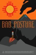 Movies Bad Posture poster