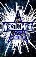 Movies The 25th Anniversary of WrestleMania poster