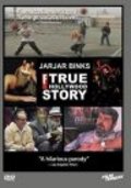 Movies JarJar Binks: The F! True Hollywood Story poster