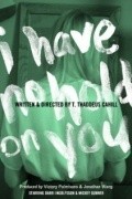 Movies I Have No Hold on You poster