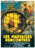 Movies Les mauvaises rencontres poster