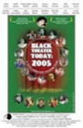 Movies Black Theater Today: 2005 poster