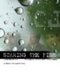 Movies Scaring the Fish poster