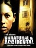Movies Unnatural & Accidental poster