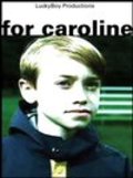 Movies For Caroline poster