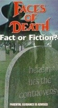 Movies Faces of Death: Fact or Fiction? poster