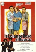 Movies La Lola nos lleva al huerto poster