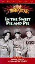 Movies In the Sweet Pie and Pie poster