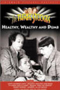 Movies Healthy, Wealthy and Dumb poster