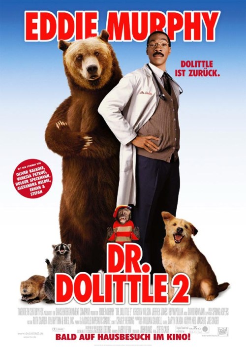 Dr. Dolittle 2 is similar to Fair Enough.