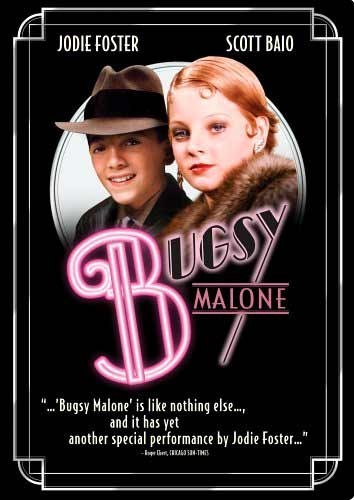 Bugsy Malone is similar to Shadow of the Dragon.