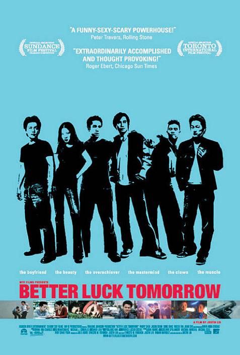 Better Luck Tomorrow is similar to Three Stories from the End of Everything.