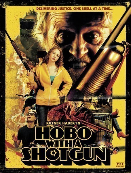 Hobo with a Shotgun is similar to Born to Be Wild.