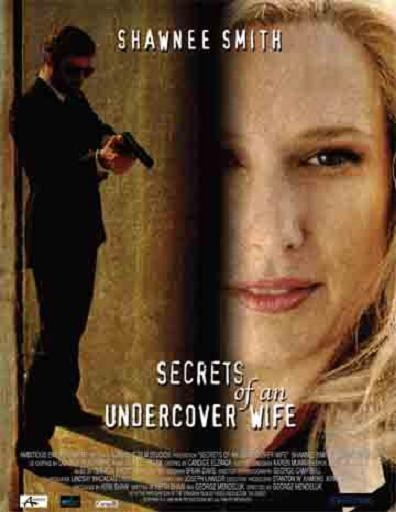 Secrets of an Undercover Wife is similar to Almost a Widow.