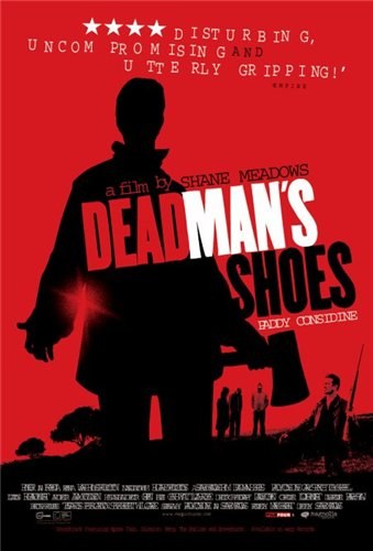 Dead Man's Shoes is similar to Kogda ya stanu velikanom.