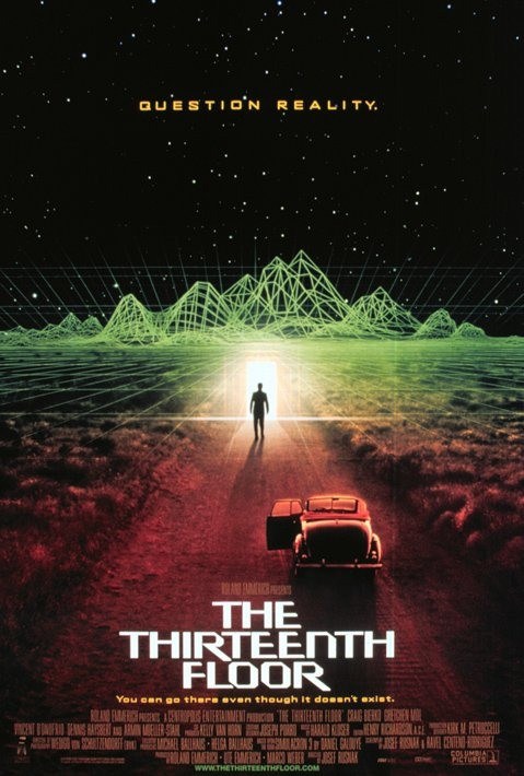 The Thirteenth Floor is similar to The Pick-up.