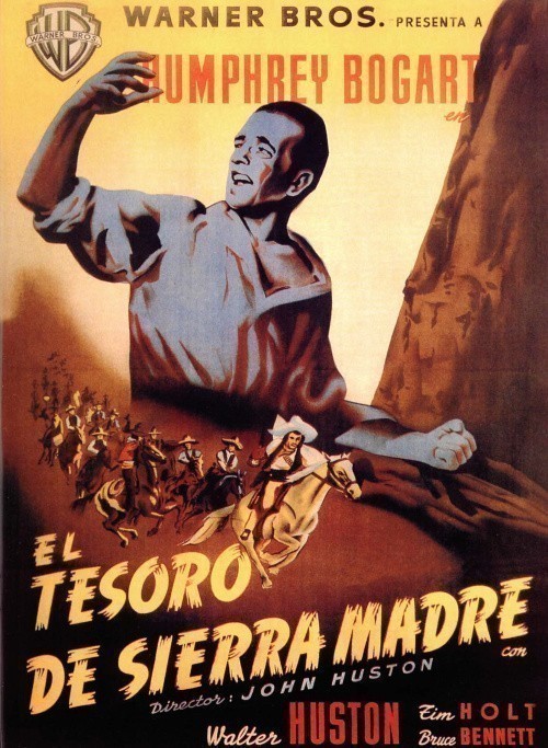 The Treasure of the Sierra Madre is similar to Gambit.