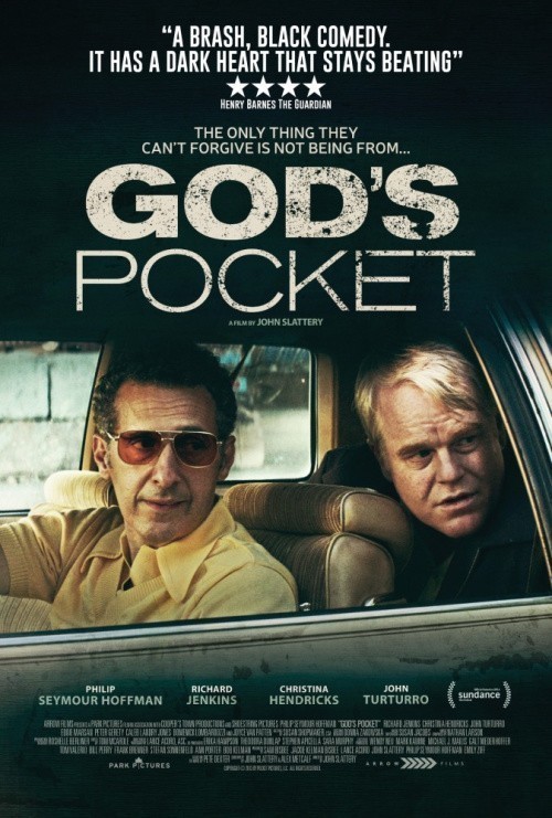 God's Pocket is similar to Elevator.