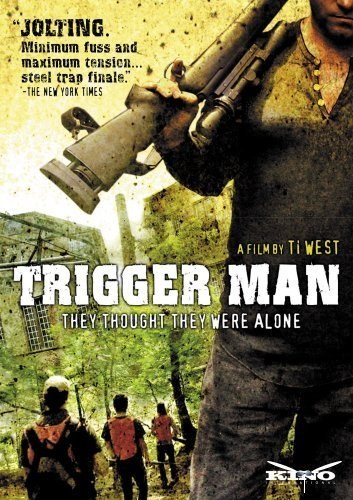 Trigger Man is similar to Star in the Dust.