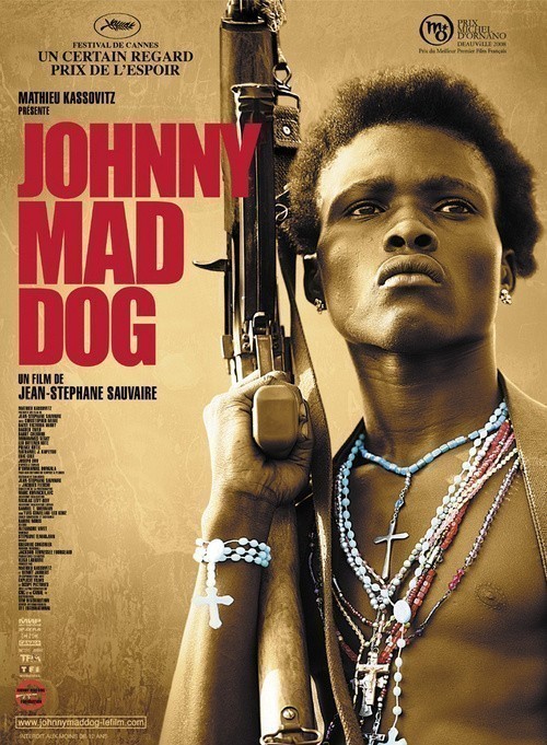 Johnny Mad Dog is similar to Alien Ecstasy.