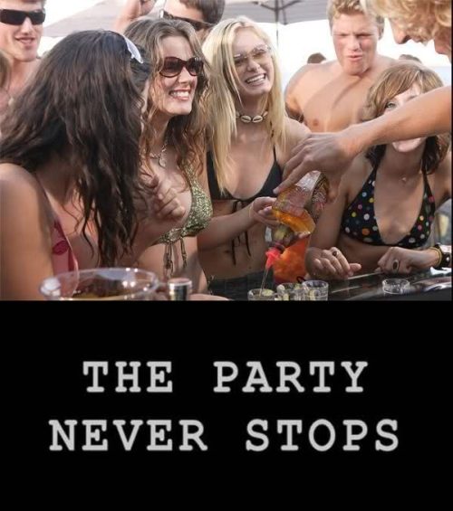 The Party Never Stops: Diary of a Binge Drinker is similar to Billy Rose's Jumbo.
