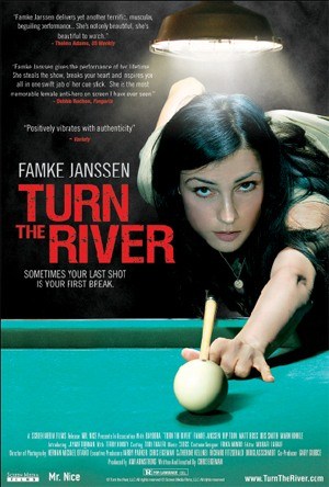 Turn the River is similar to Billie's.