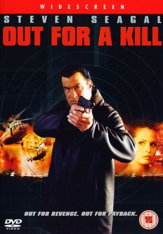 Out for a Kill is similar to Viaje directo al infierno.