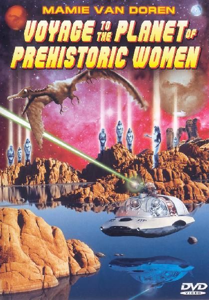 Voyage to the Planet of Prehistoric Women is similar to The Path Forbidden.