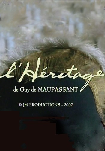 Chez Maupassant - L'heritage is similar to Finding Fanny.