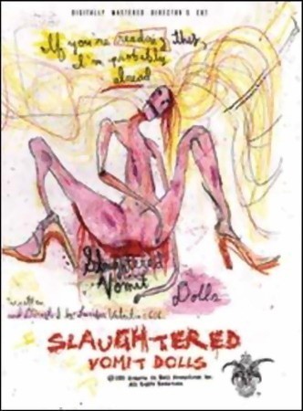 Slaughtered Vomit Dolls is similar to Riddick.