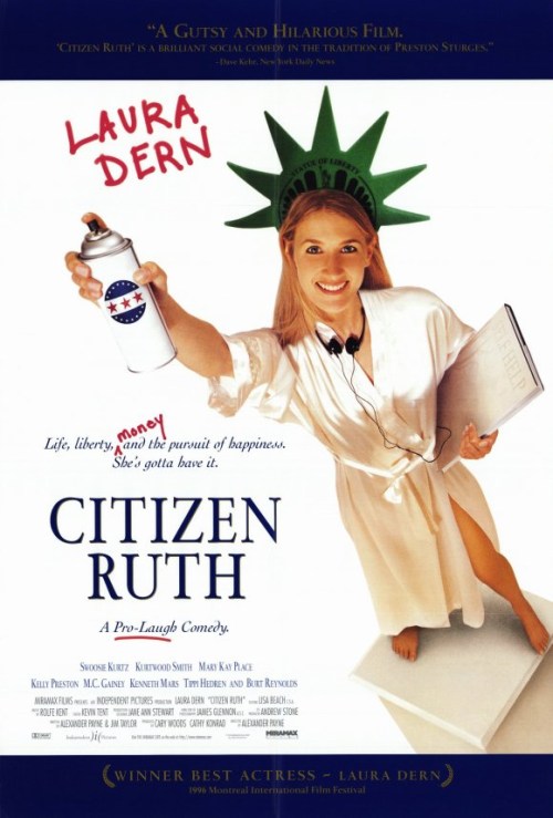 Citizen Ruth is similar to Siege.