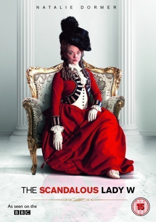 The Scandalous Lady W is similar to Kate.